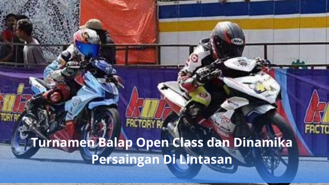 Turnamen Balap Open Class